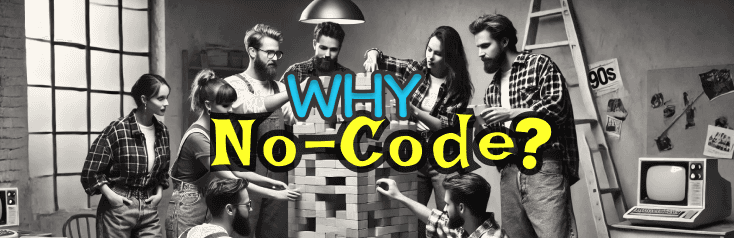 Pourquoi choisir un logiciel Nocode?